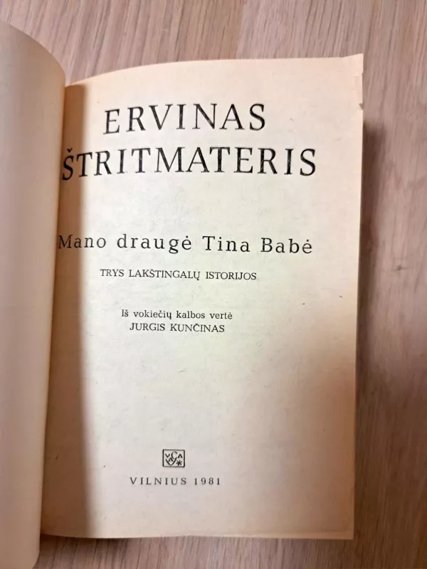 Mano draugė Tina Babė - Ervinas Štritmateris, knyga 3