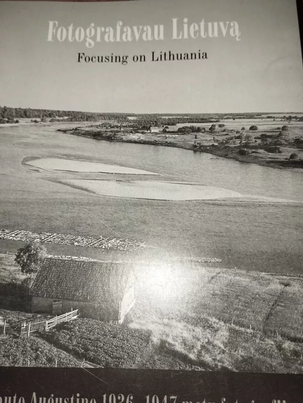 Fotografavau Lietuvą - Vytautas Augustinas, knyga 3