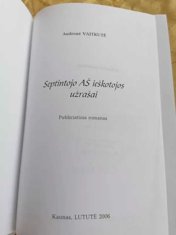 Septintojo Aš ieškotojos užrašai - Audronė Vaitkutė, knyga 3