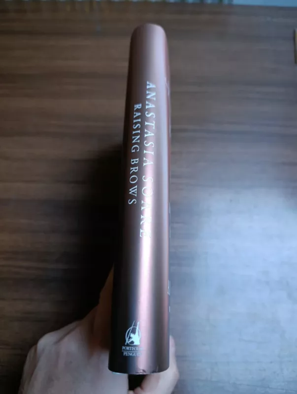 Raising Brows: My Story of Building a Billion-Dollar Beauty Empire - Anastasia Soare, knyga 3