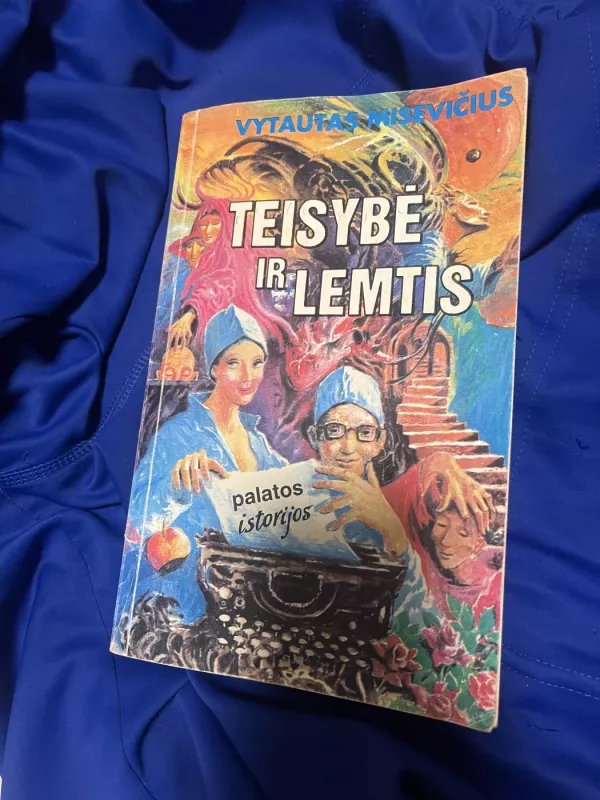 Teisybė ir lemtis - Vytautas Misevičius, knyga 2