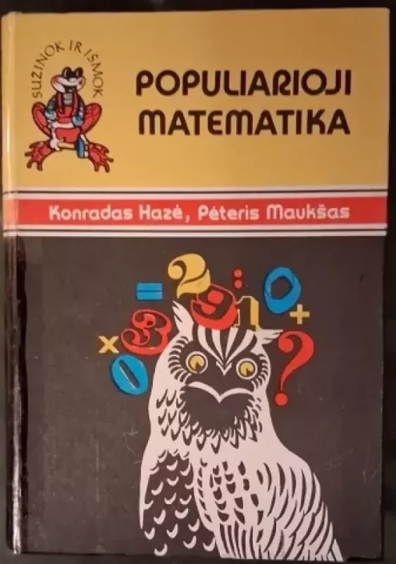 Populiarioji matematika - Konrada Hazė,Maukštas Pėteris, knyga 2