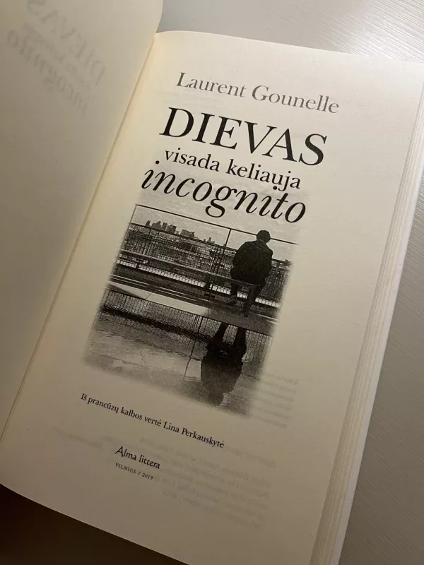 Dievas visada keliauja incognito - Laurent Gounelle, knyga 4