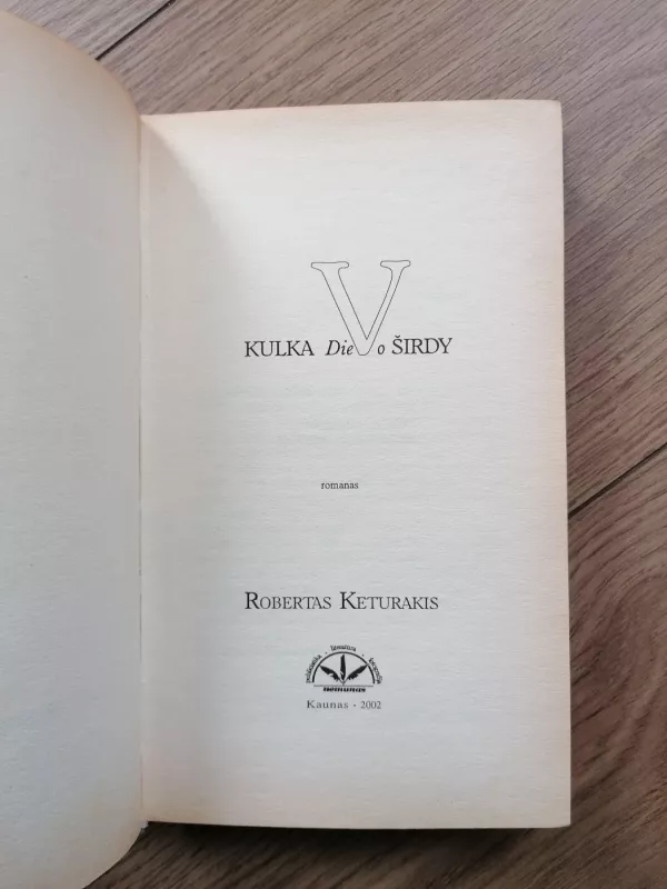 Kulka Dievo širdy - Robertas Keturakis, knyga 3
