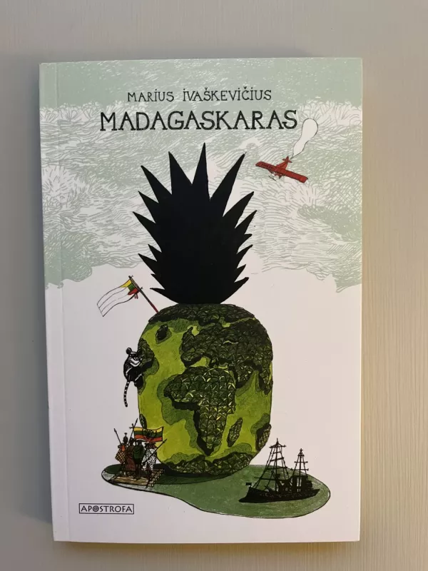 Madagaskaras - Marius Ivaškevičius, knyga 2