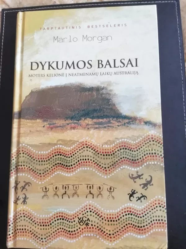 Dykumos balsai. Moters kelionė į neatmenamų laikų Australiją - Marlo Morgan, knyga 2