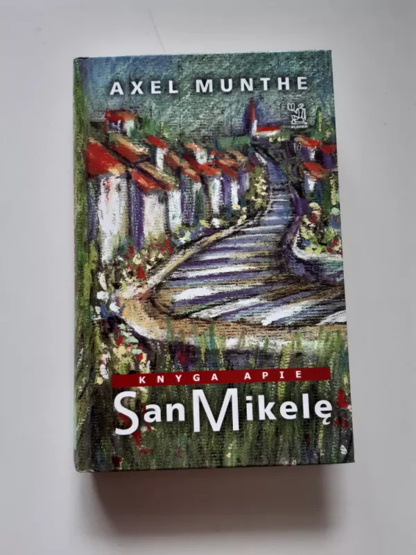 Knyga apie San Mikelę - Axel Munthe, knyga 2