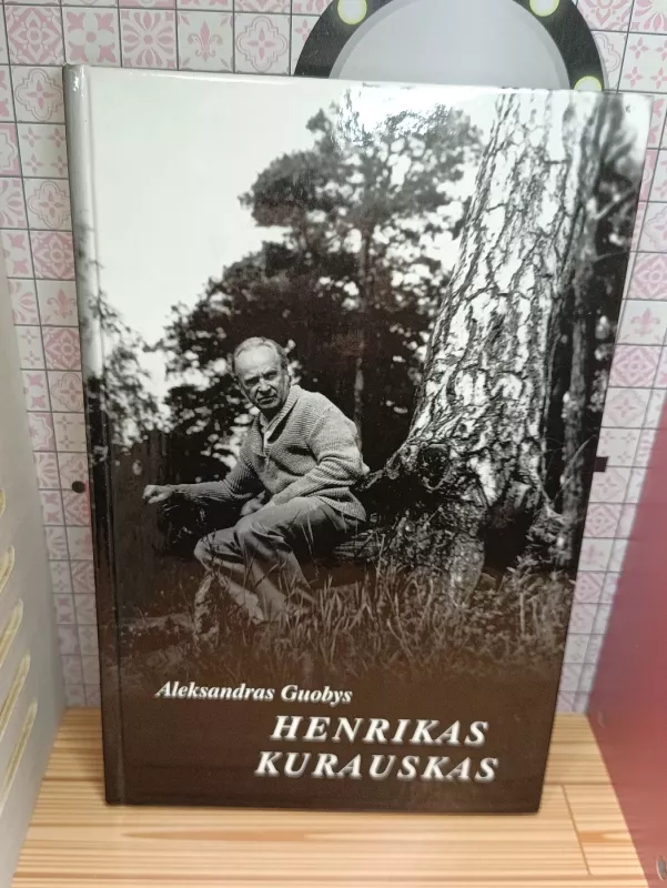 Henrikas Kurauskas - Aleksandras Guobys, knyga 2