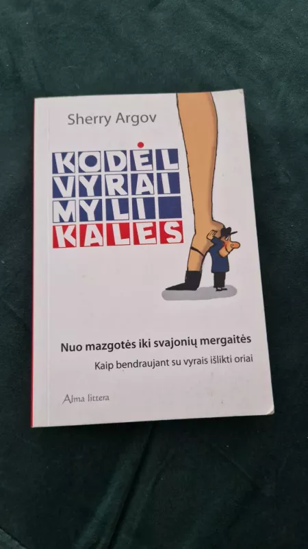 Kodėl vyrai myli kales - Sherry Argov, knyga 2