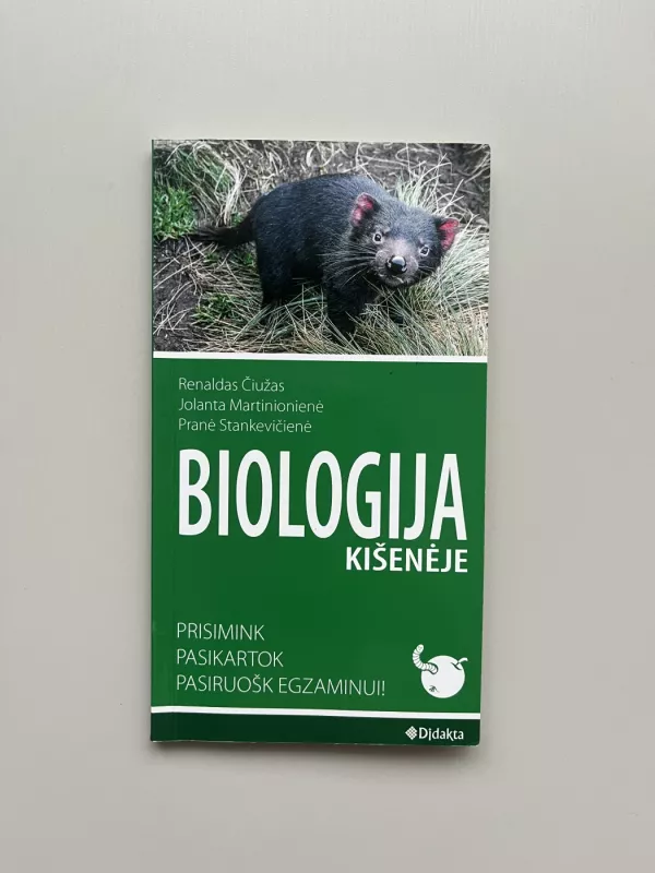 Biologija kišenėje. Prisimink, pasikartok, pasiruošk egzaminui! - Renaldas Čiužas, Jolanta Martinionienė, Pranė Stankevičienė, knyga 2