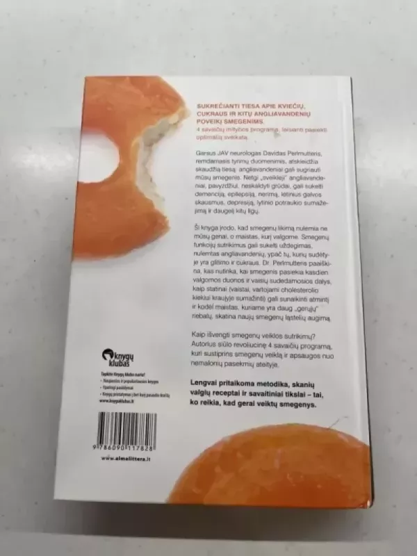 Tylieji smegenų žudikai. Sukrečianti tiesa apie kviečių, cukraus ir kitų angliavandenių poveikį smegenims - David Perlmutter, knyga 3