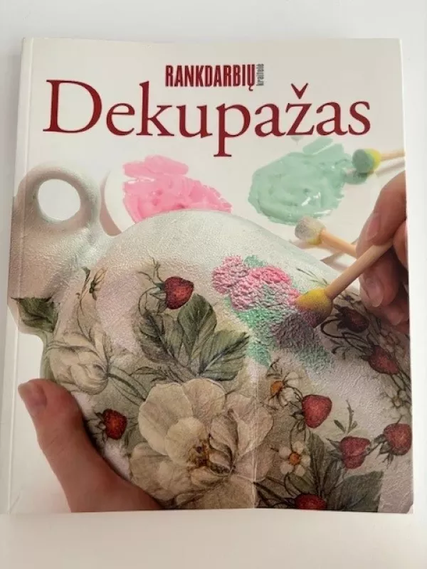 Dekupažas - Neringa Krankalienė, knyga 2