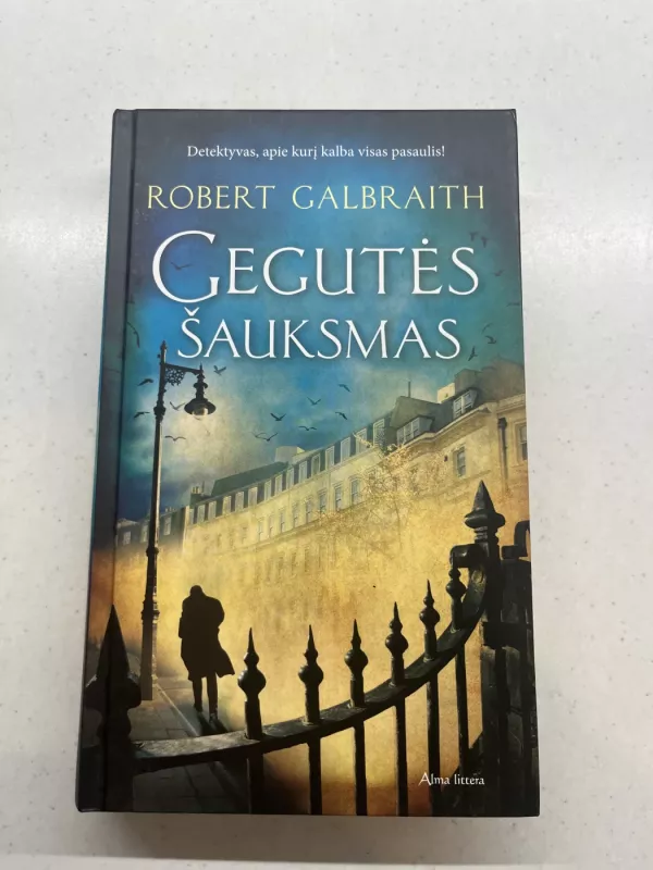 Gegutės šauksmas - Robert Galbraith, knyga 2