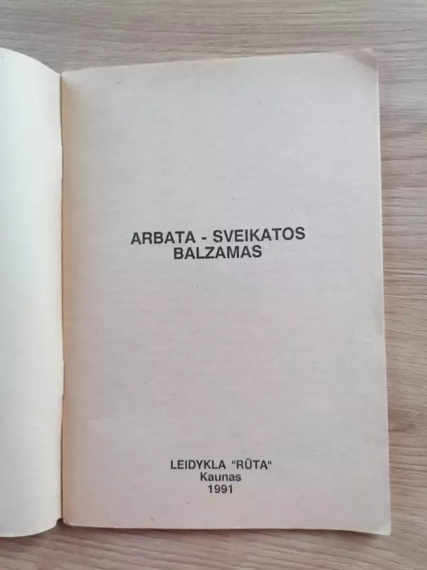 Arbata- sveikatos balzamas - Autorių Kolektyvas, knyga 3