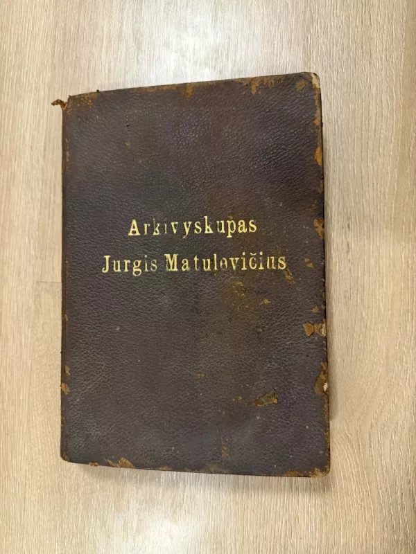 Arkivyskupas Jurgis Matulevičius - Autorių Kolektyvas, knyga 2