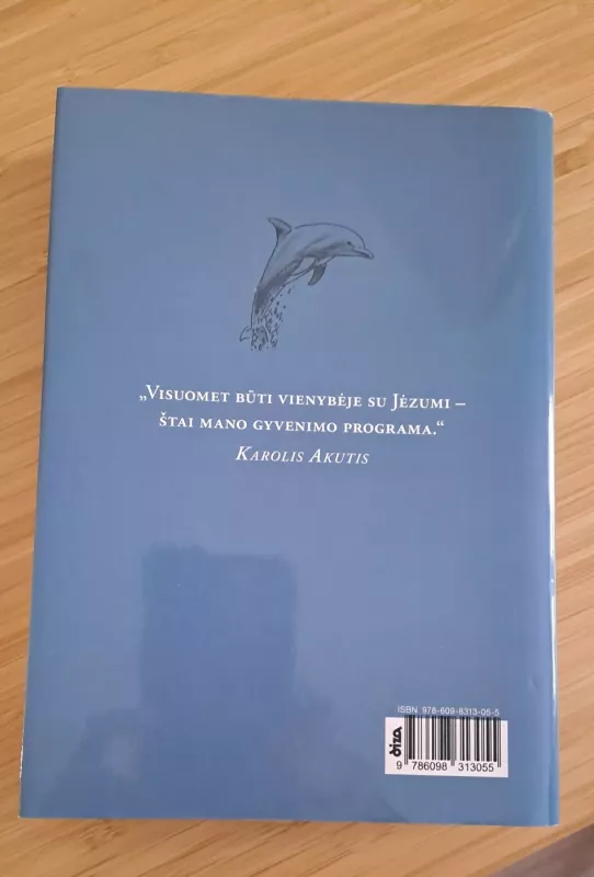 MANO SŪNAUS PASLAPTIS: Kodėl Karolis Akutis laikomas šventuoju. - Antonija Salzano Akutis, Antonija Salzano Akutis, Paolo Rodari, knyga 3