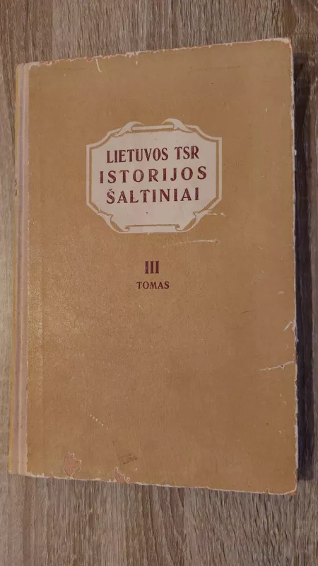 Lietuvos TSR istorijos šaltiniai (3 tomas) - Autorių Kolektyvas, knyga 2