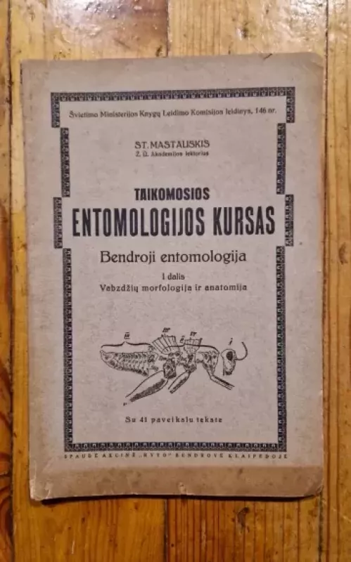Taikomosios entomologijos kursas (1-4 dalys) - Mastauskis St., knyga 4