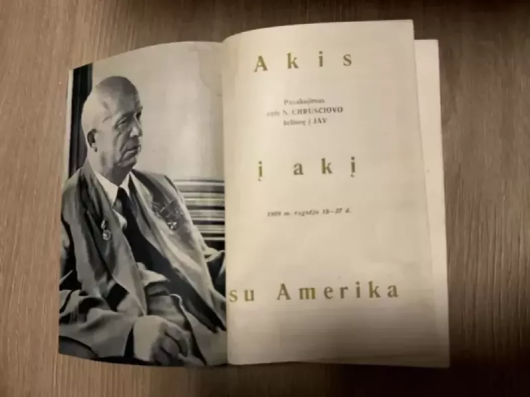 Akis į akį | Pasakojimas apie N. Chruščiovo kelionę į JAV - Autorių kolektyvas, knyga 3