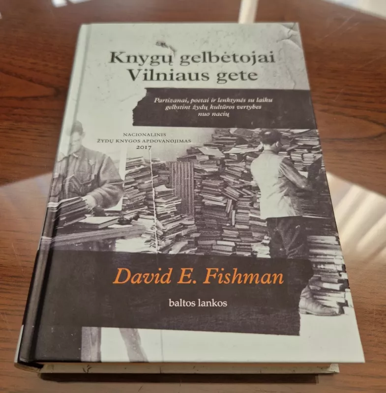 Knygu gelbetojai Vilniaus gete - David E. Fishman, knyga 2