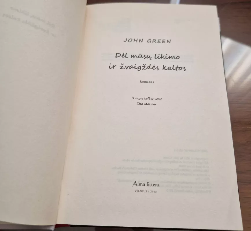 Dėl mūsų likimo ir žvaigždės kaltos - Green John, knyga 3