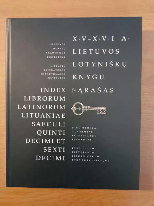 XV-XVI- a Lietuvos lotyniškų knygų sąrašas - Autorių Kolektyvas, knyga 2