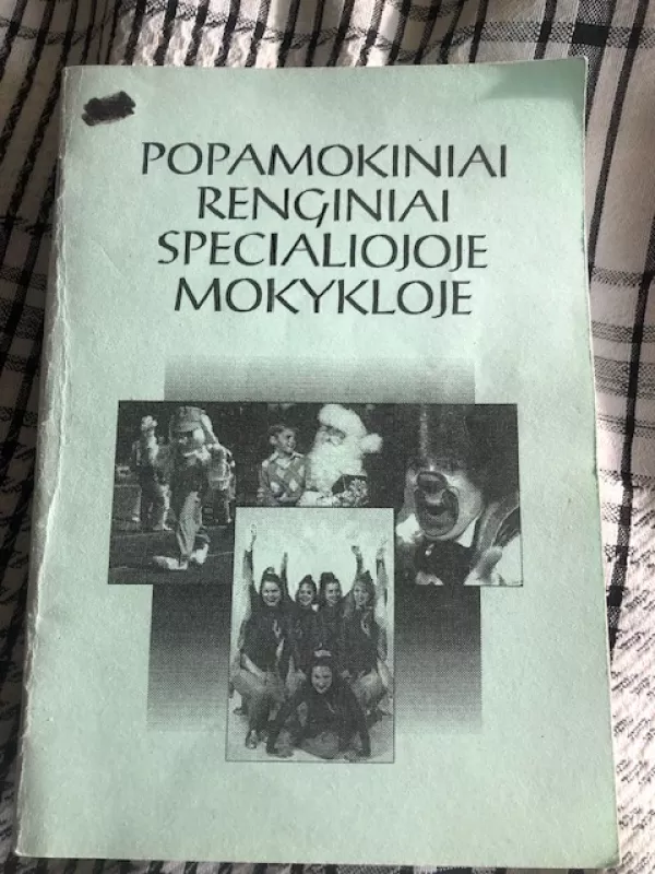 Popamokiniai renginiai specialiojoje mokykloje - Grupė autorių, knyga 2