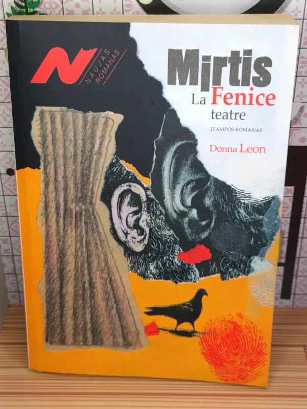 Mirtis La Fenice teatre: įtampos romanas - Donna Leon, knyga 2