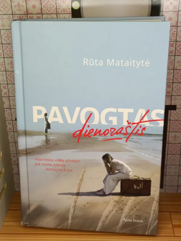 Pavogtas dienoraštis - Rūta Mataitytė, knyga 2