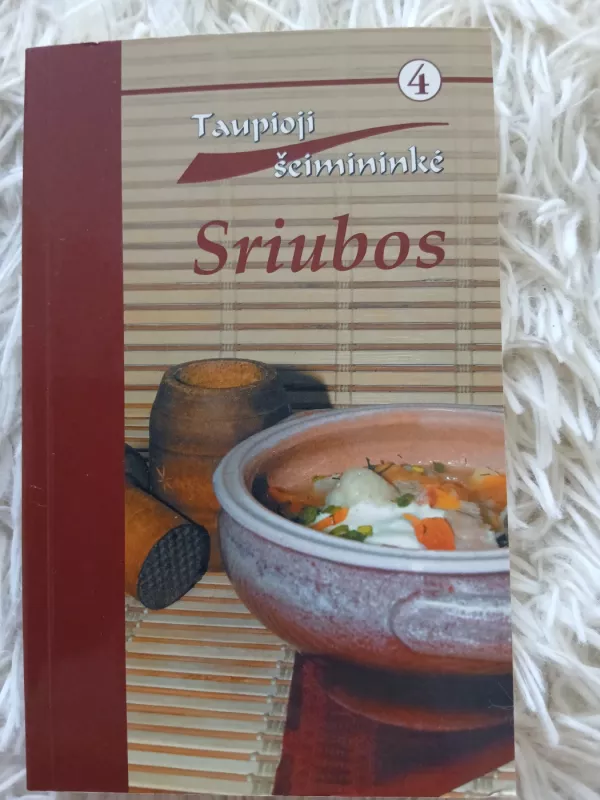 Sriubos. Taupioji šeimininkė 4 - Vytautas Mikalauskas, knyga 3