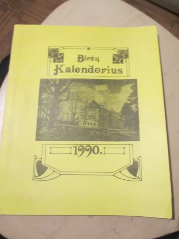 Biržų kalendorius 1990 - Autorių Kolektyvas, knyga 3