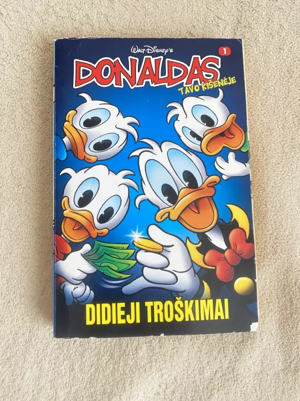 Donaldas tavo kišenėje. Didieji troškimai - Walt Disney, knyga 2