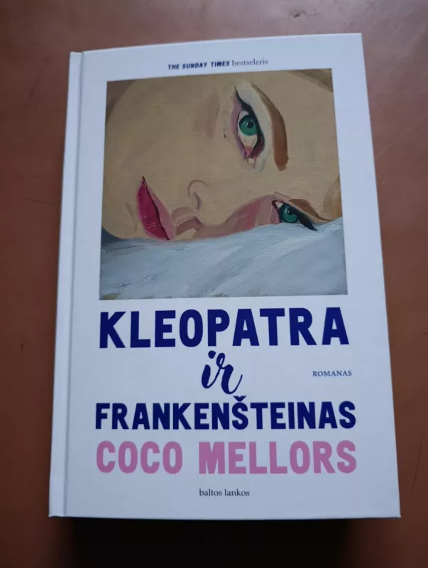 Kleopatra ir Frankenšteinas - Coco Mellors, knyga 2