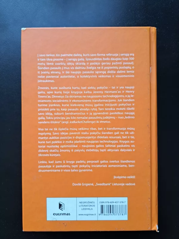Naujoji galia: kaip ji keičia XXI amžiaus pasaulį ir kodėl turime ją pažinti - Jeremy Heimans, knyga 3