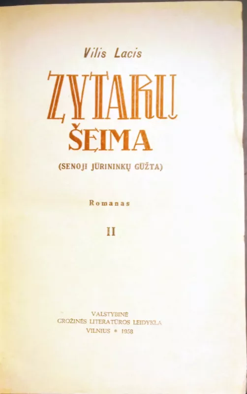 Zytarų šeima (Senoji jūrininkų gūžta) (II knyga) - Vilis Lacis, knyga 4
