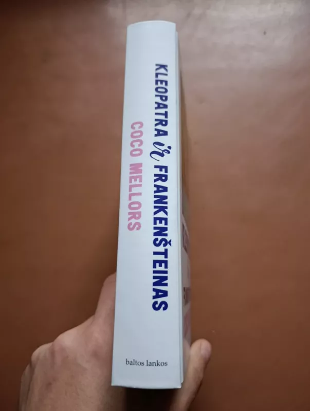 Kleopatra ir Frankenšteinas - Coco Mellors, knyga 3