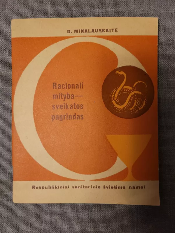 Racionali mityba-sveikatos pagrindas - D. Mikalauskaitė, knyga 2