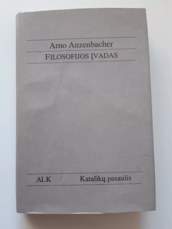 Filosofijos įvadas - Arno Anzenbacher, knyga 2