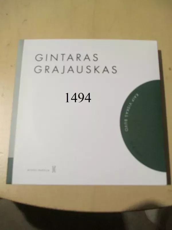 Kaip viskas buvo - Gintaras Grajauskas, knyga 2