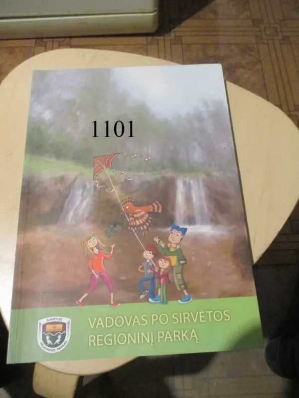 Vadovas po Sirvetos regioninį parką - Almantas Kulbis, knyga 2