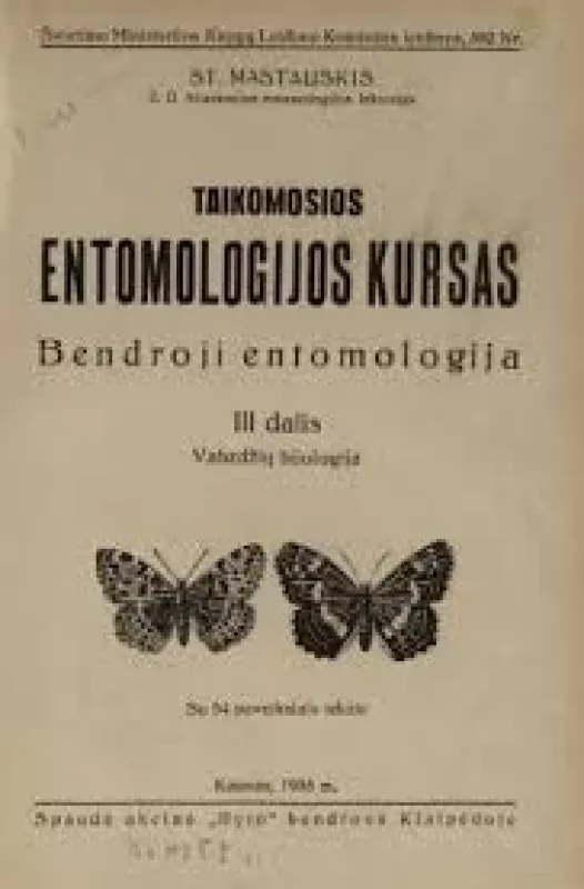 Taikomosios entomologijos kursas (1-4 dalys) - Mastauskis St., knyga 3