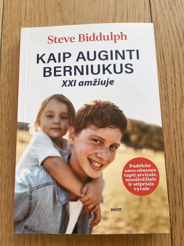 Kaip auginti berniukus  XXI amžiuje - Steve Biddulph, knyga 2