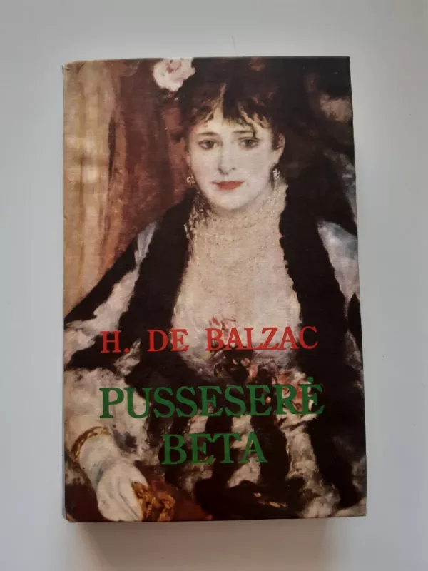 Pussesere Beta - Onorė Balzakas, knyga 2