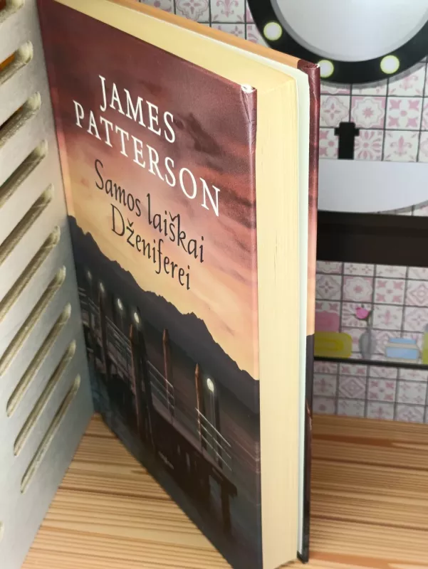 Samos laiškai Dženiferei - James Patterson, knyga 5