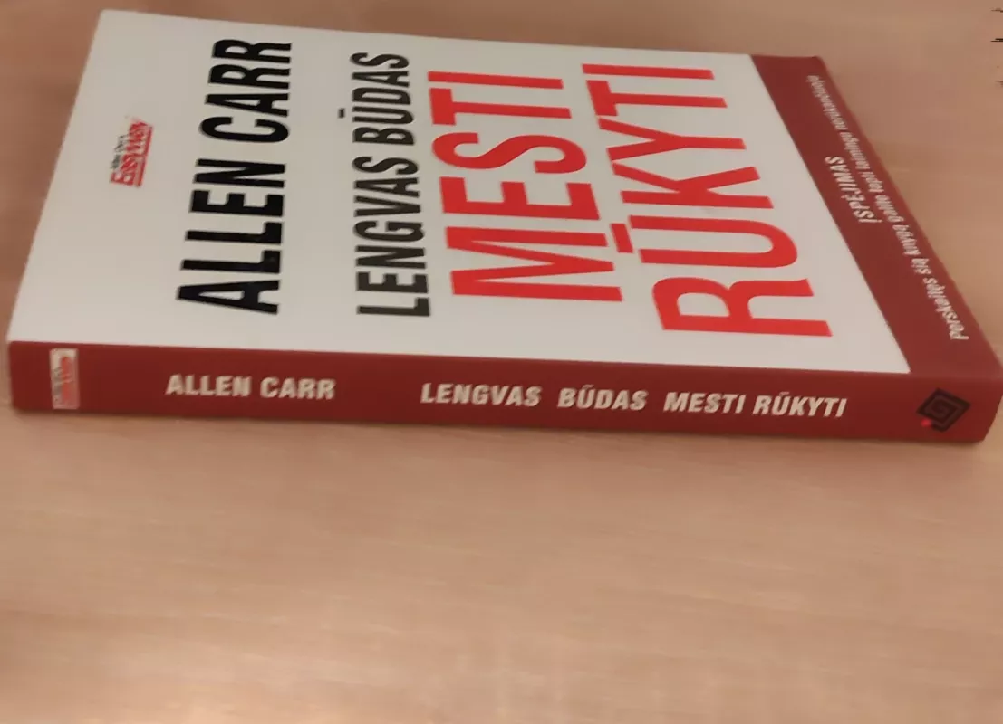 Lengvas būdas mesti rūkyti - Allen Carr, knyga 3