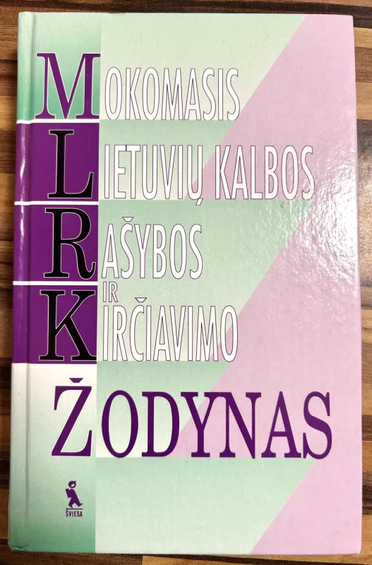 Mokomasis lietuvių kalbos rašybos ir kirčiavimo žodynas - Pranas Kniūkšta, Antanas Lyberis, knyga 2