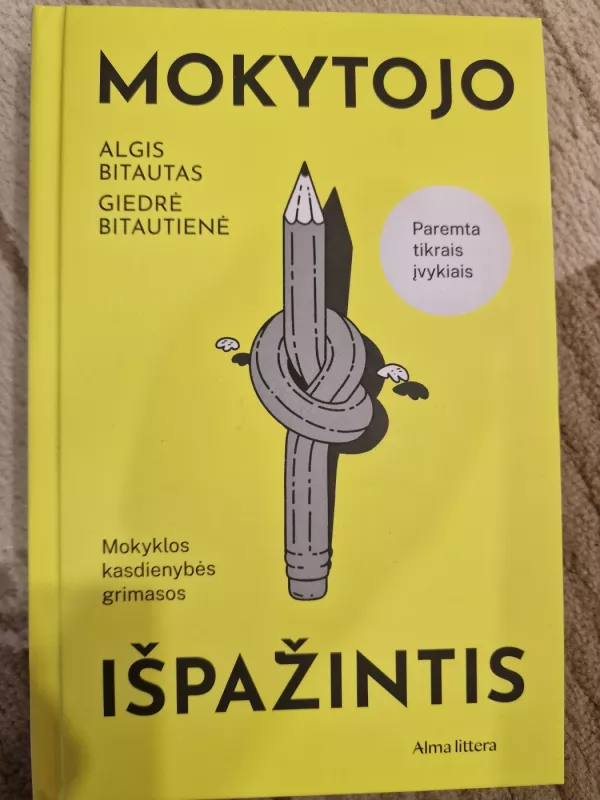 Mokytojo išpažintis - Algis Bitautas, Giedrė Bitautienė, knyga 2