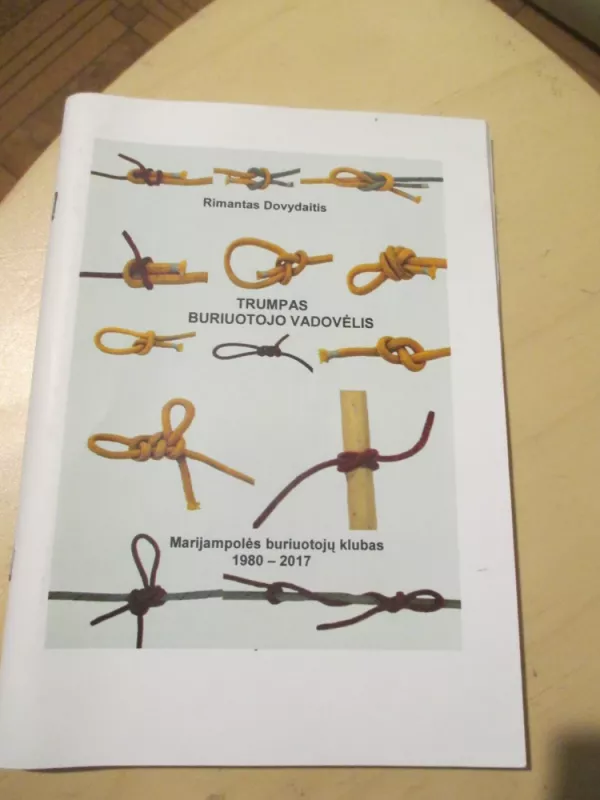 Trumpas buriuotojo vadovėlis - Rimvydas Dovydaitis, knyga 3