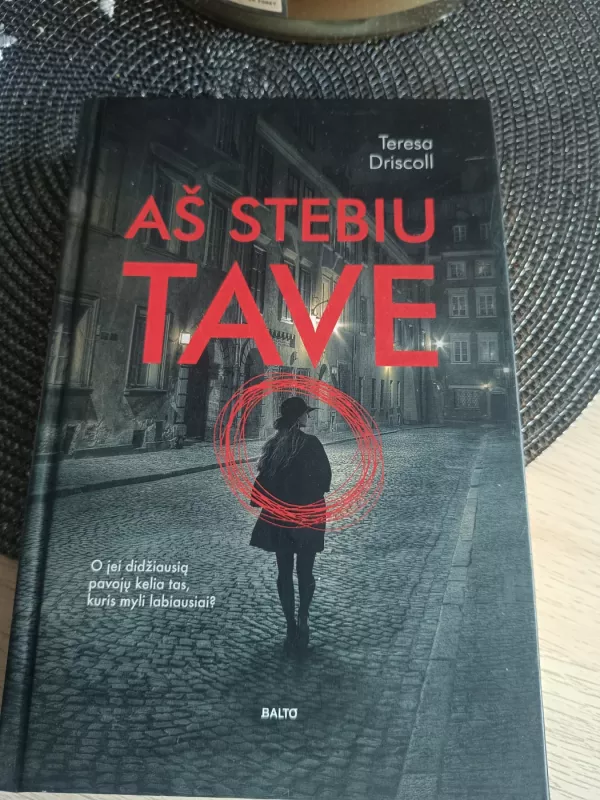 Aš stebiu tave - Teresa Driscoll, knyga 2