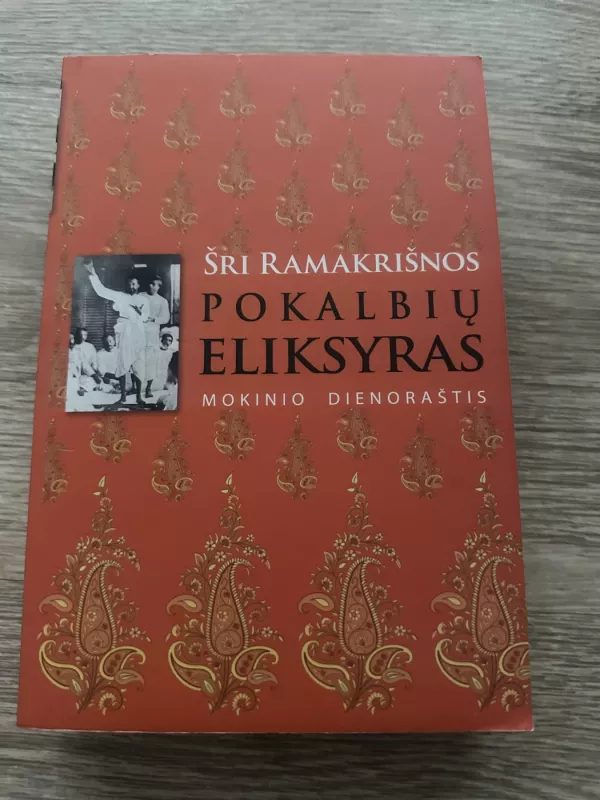 ŠRI RAMAKRIŠNOS pokalbių eliksyras - Autorių Kolektyvas, knyga 2